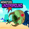 Monsters underground