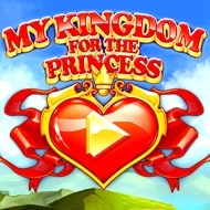 My Kingdom for the Princess